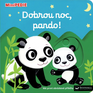 SVOJTKA & Co., s.r.o. MiniPEDIE – Dobrou noc, pando!